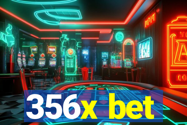 356x bet